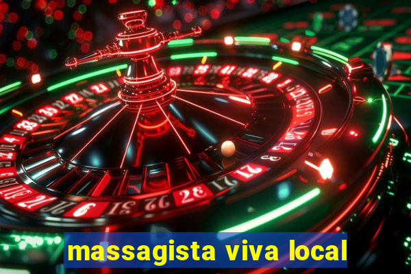 massagista viva local